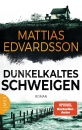 Mattias Edvardsson: Dunkelkaltes Schweigen
